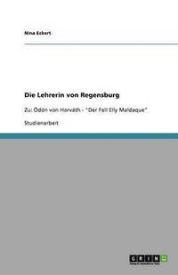 bokomslag Die Lehrerin Von Regensburg