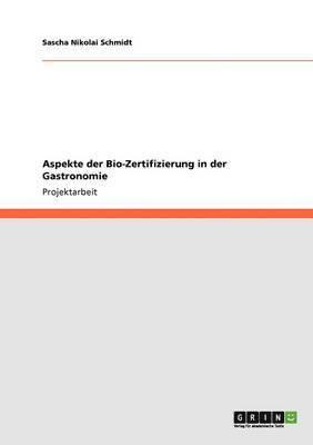 Aspekte der Bio-Zertifizierung in der Gastronomie