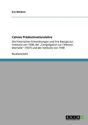 Calvins Prdestinationslehre 1