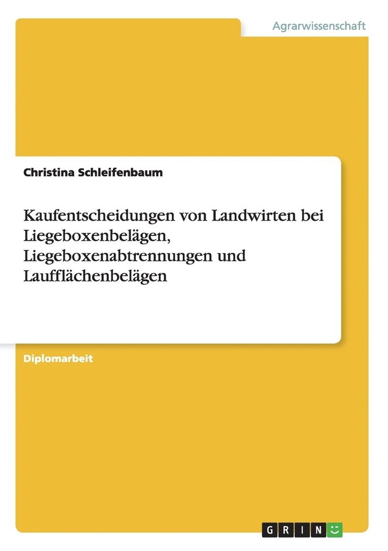 Kaufentscheidungen Von Landwirten Bei Liegeboxenbelagen, Liegeboxenabtrennungen Und Laufflachenbelagen 1