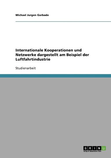 bokomslag Internationale Kooperationen und Netzwerke dargestellt am Beispiel der Luftfahrtindustrie