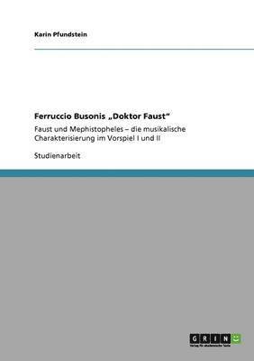 bokomslag Ferruccio Busonis &quot;Doktor Faust&quot;