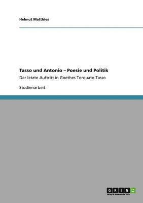 Tasso und Antonio - Poesie und Politik 1
