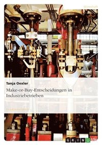 bokomslag Make-or-Buy-Entscheidungen in Industriebetrieben