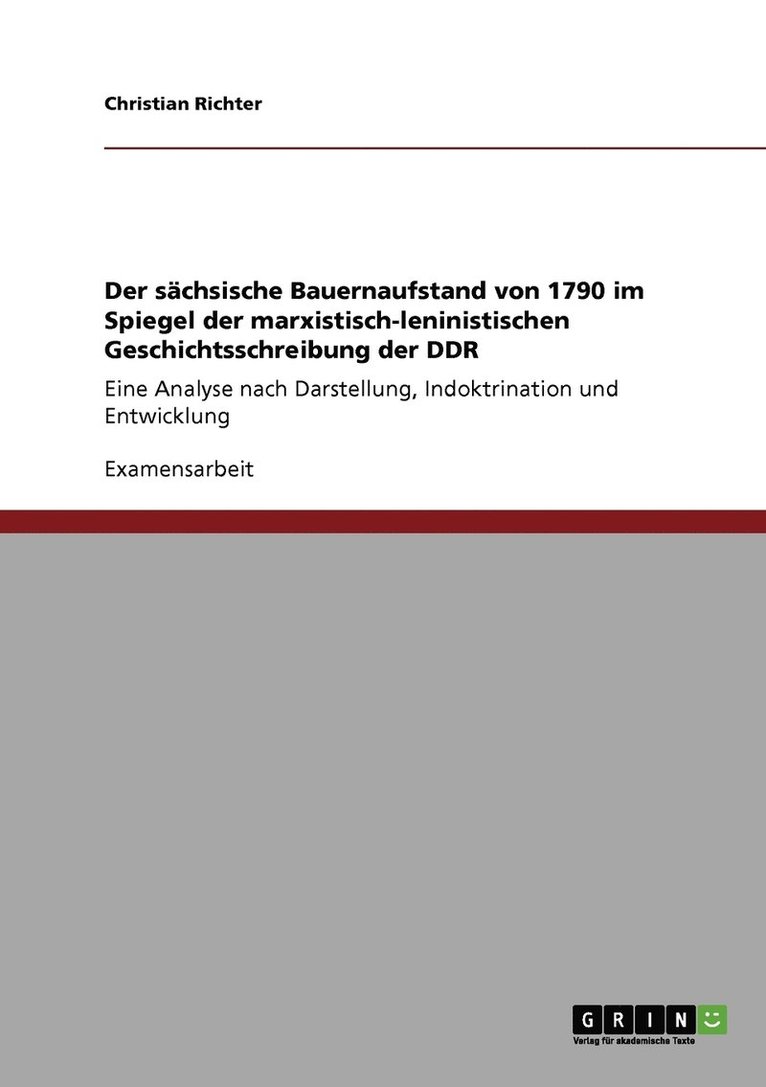 Der sachsische Bauernaufstand von 1790 im Spiegel der marxistisch-leninistischen Geschichtsschreibung der DDR 1