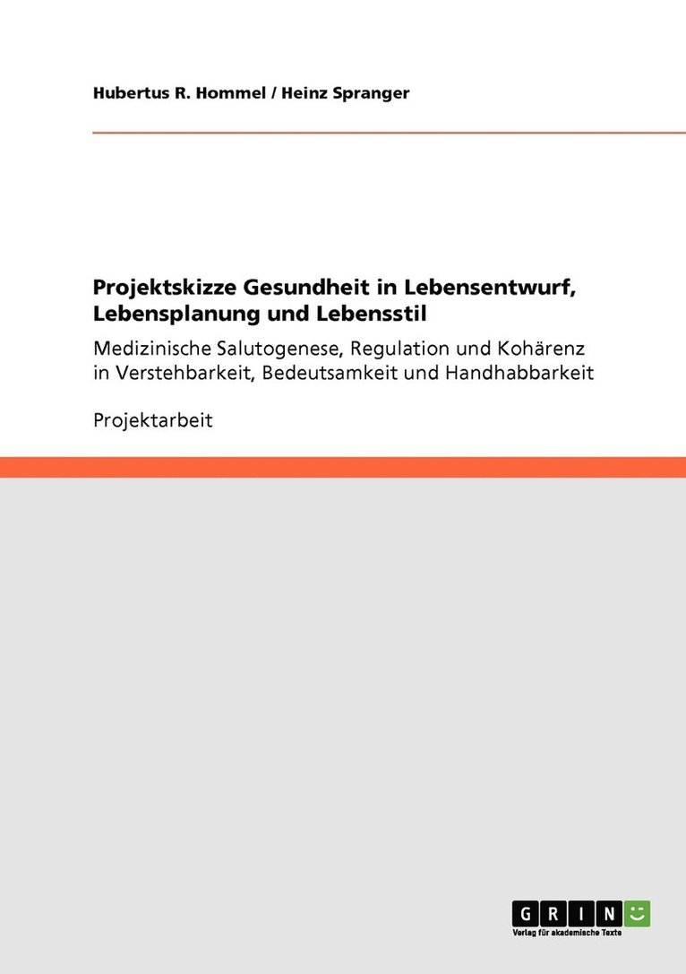 Projektskizze Gesundheit in Lebensentwurf, Lebensplanung und Lebensstil 1