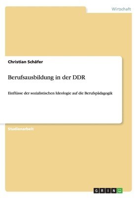 Christian Schäfer - Berufsausbildung in der DDR, Häftad