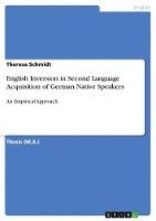 bokomslag English Inversion in Second Language Acquisition of German Native Speakers