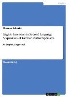 English Inversion in Second Language Acquisition of German Native Speakers 1