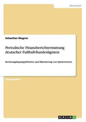 bokomslag Periodische Finanzberichterstattung deutscher Fuball-Bundesligisten