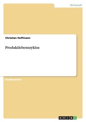 Christian Hoffmann - Produktlebenszyklus, Häftad