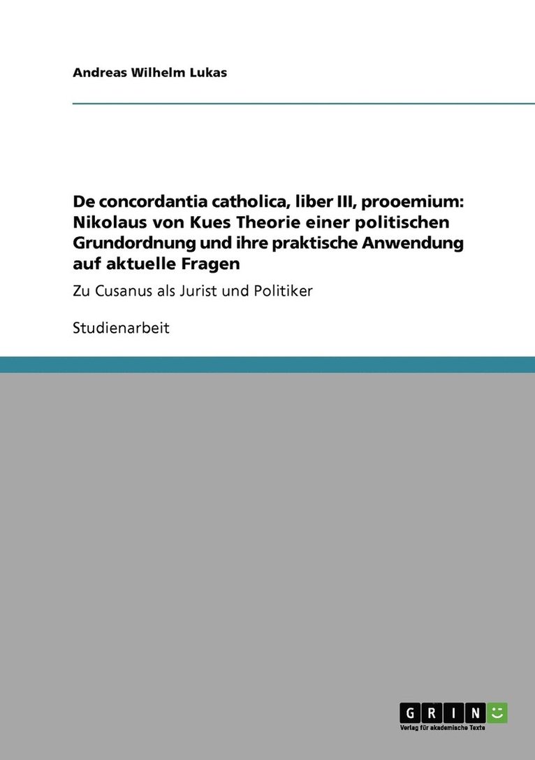De concordantia catholica, liber III, prooemium 1
