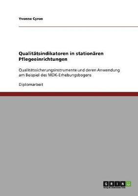 Yvonne Cyron - Qualitätsindikatoren in stationären Pflegeeinrichtungen, Häftad