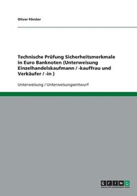 bokomslag Technische Prufung Sicherheitsmerkmale in Euro Banknoten (Unterweisung Einzelhandelskaufmann / -Kauffrau Und Verkaufer / -In )