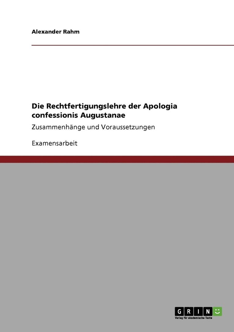 Die Rechtfertigungslehre der Apologia confessionis Augustanae 1