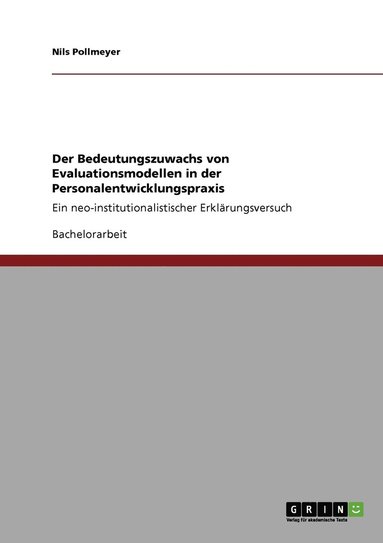 bokomslag Der Bedeutungszuwachs von Evaluationsmodellen in der Personalentwicklungspraxis