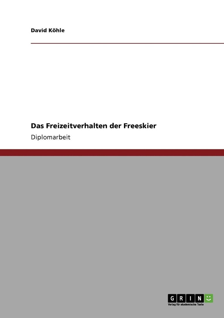 David Köhle - Freizeitverhalten der Freeskier, Häftad