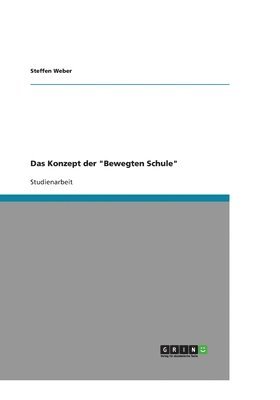 Konzept der "Bewegten Schule"