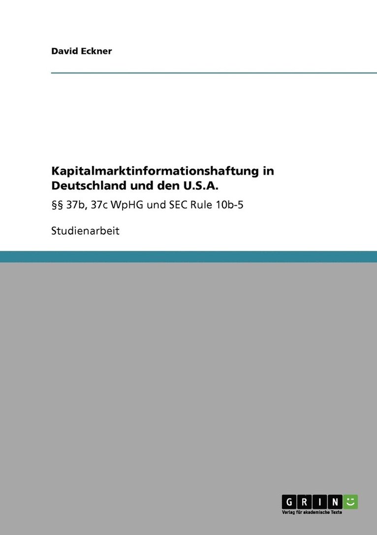 Kapitalmarktinformationshaftung in Deutschland und den U.S.A. 1