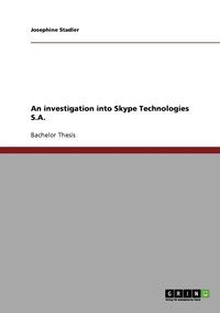 bokomslag An investigation into Skype Technologies S.A.