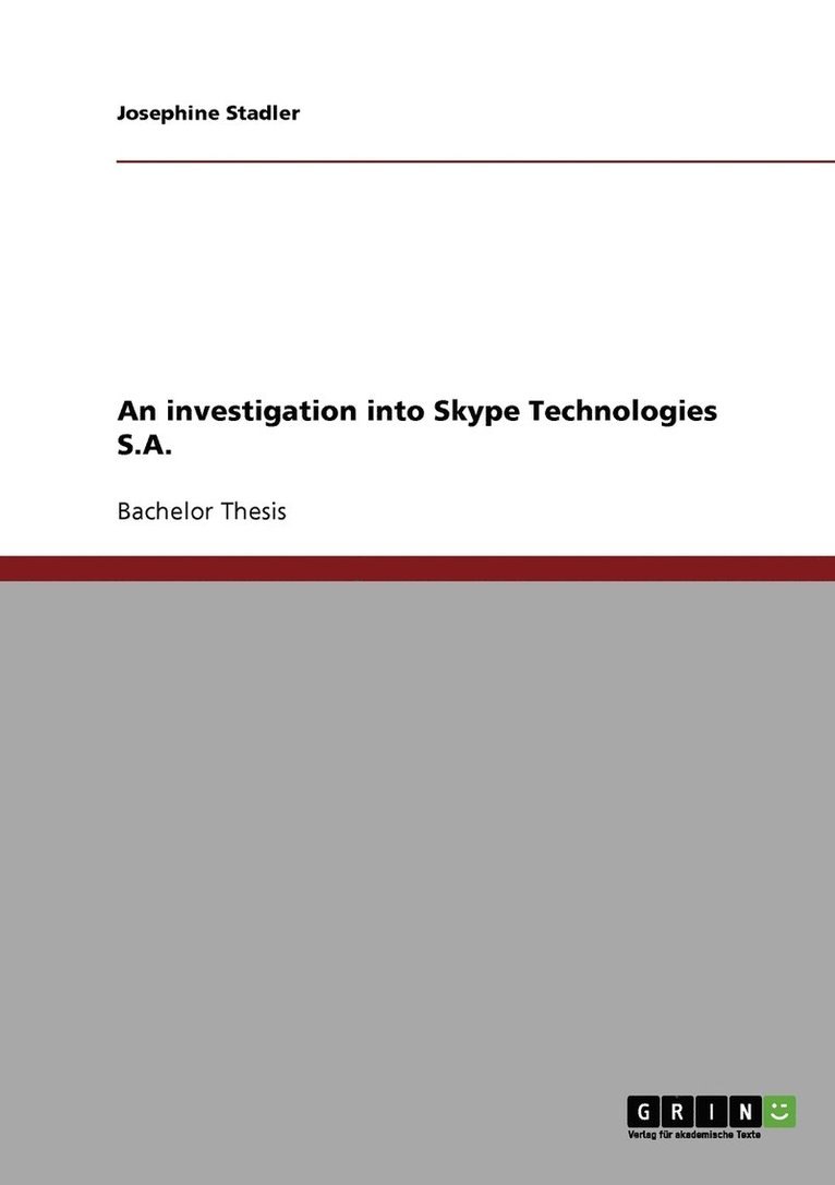 An investigation into Skype Technologies S.A. 1