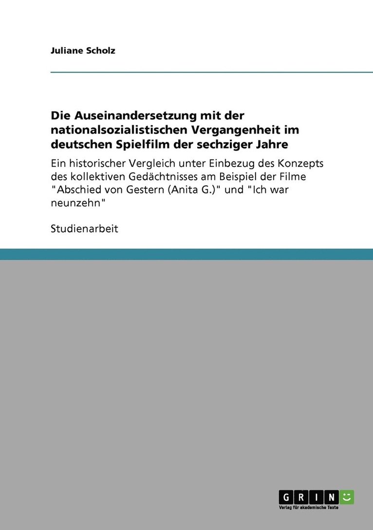 Die Auseinandersetzung mit der nationalsozialistischen Vergangenheit im deutschen Spielfilm der sechziger Jahre 1