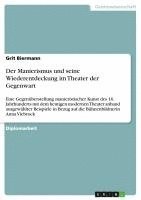 bokomslag Der Manierismus Und Seine Wiederentdeckung Im Theater Der Gegenwart