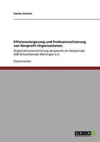 bokomslag Effizienzsteigerung und Professionalisierung von Nonprofit Organisationen.