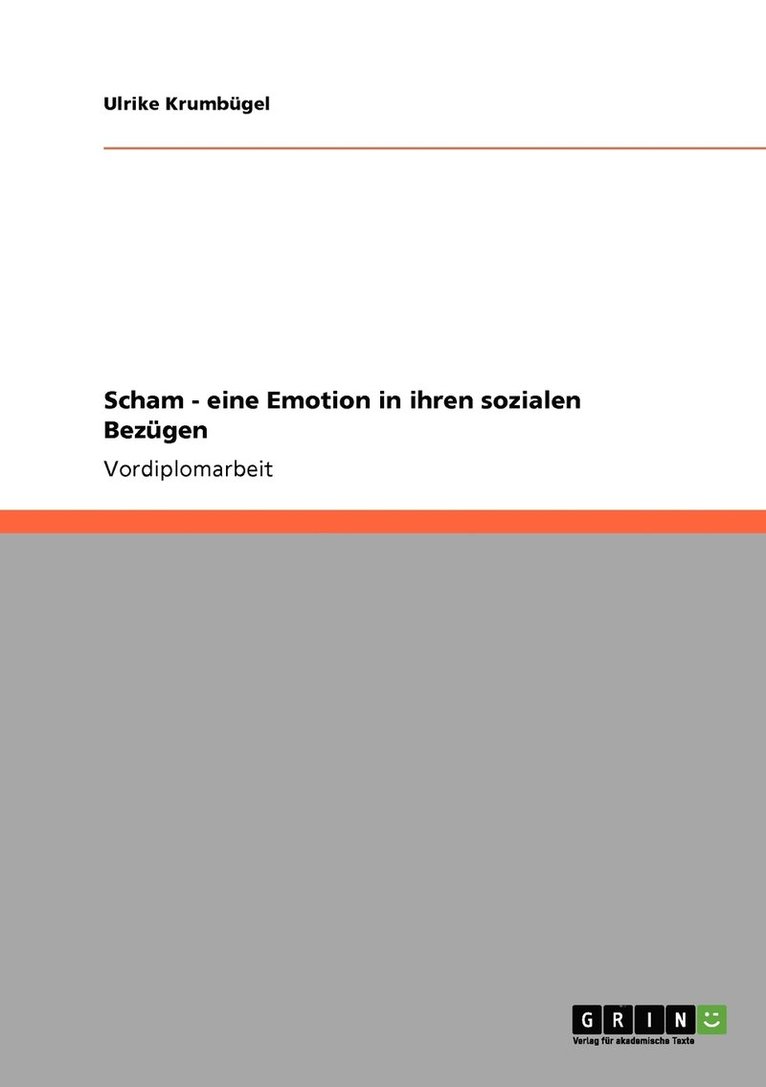 Ulrike Krumbügel - Scham - eine Emotion in ihren sozialen Bezügen, Häftad
