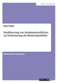 bokomslag Modifizierung Von Membranoberflachen Zur Verbesserung Der Blutkompatibilitat