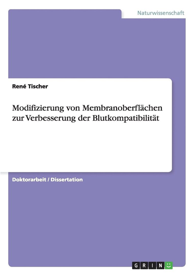 Modifizierung Von Membranoberflachen Zur Verbesserung Der Blutkompatibilitat 1