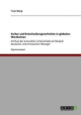Yuan Wang - Kultur und Entscheidungsverhalten in globalen Wertketten, Häftad
