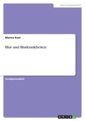Marina Kust - Blut und Blutkrankheiten, Häftad