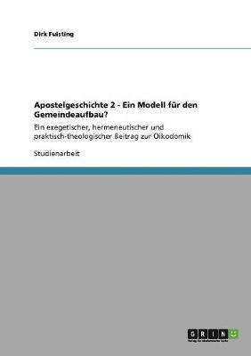 bokomslag Apostelgeschichte 2 - Ein Modell fr den Gemeindeaufbau?