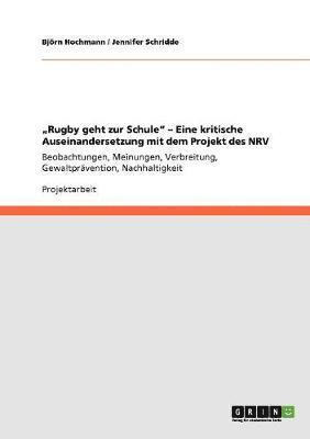 bokomslag "Rugby geht zur Schule". Eine kritische Auseinandersetzung mit dem Projekt des Niedersächsischen Rugbyverbands (NRV)