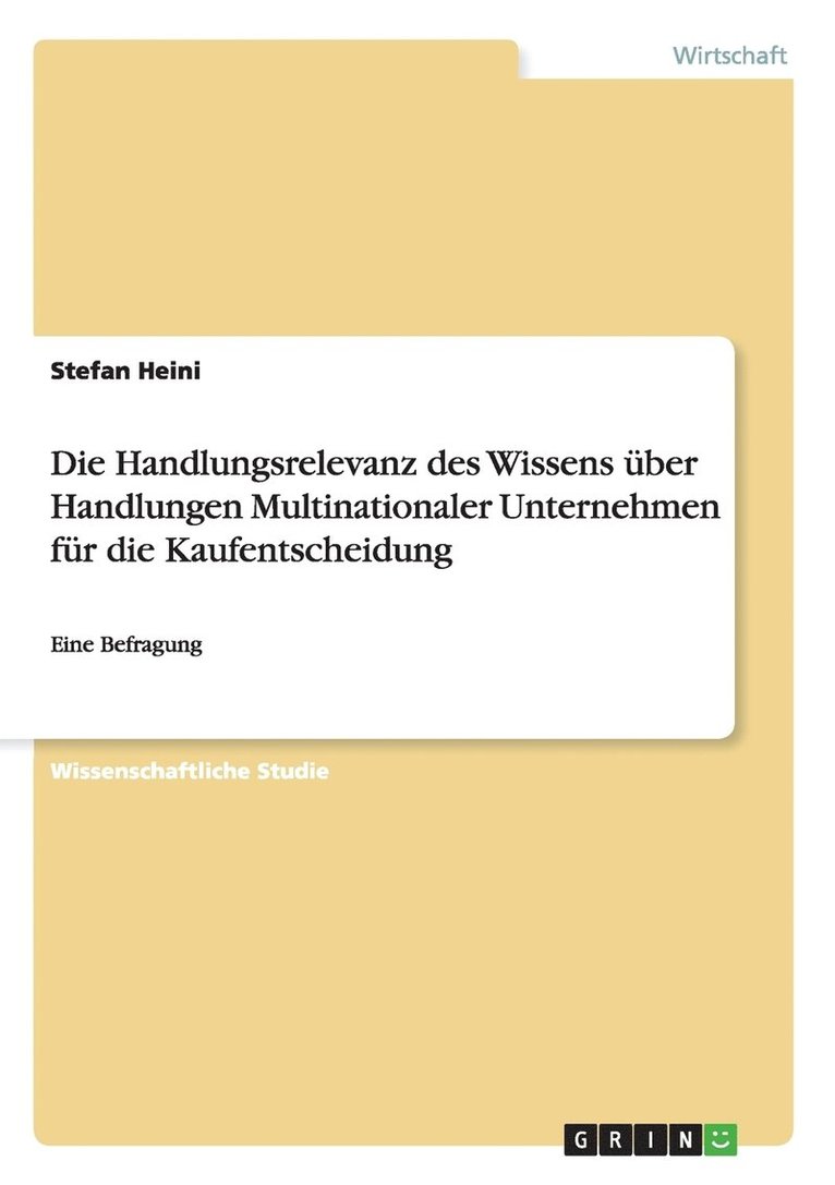 Handlungsrelevanz des Wissens über Handlungen Multinationaler Unternehmen für die Kaufentscheidung