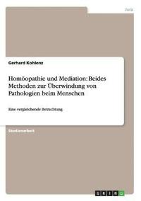 bokomslag Homopathie und Mediation