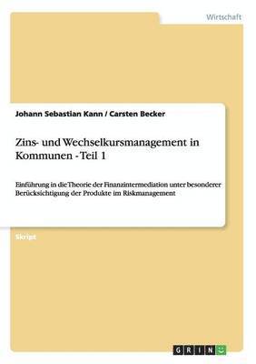 bokomslag Zins- Und Wechselkursmanagement in Kommunen - Teil 1