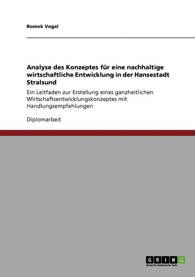 bokomslag Analyse des Konzeptes für eine nachhaltige wirtschaftliche Entwicklung in der Hansestadt Stralsund