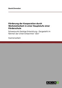 bokomslag Foerderung der Kooperation durch Werkstattarbeit in einer Hauptstufe einer Foerderschule