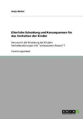 Elterliche Scheidung Und Konsequenzen Fur Das Verhalten Der Kinder 1