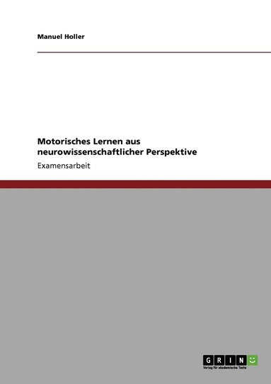 bokomslag Motorisches Lernen aus neurowissenschaftlicher Perspektive