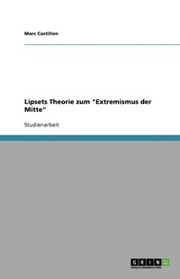 bokomslag Lipsets Theorie zum "Extremismus der Mitte"