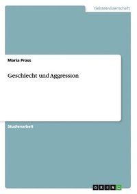 bokomslag Geschlecht Und Aggression