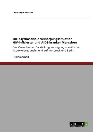 bokomslag psychosoziale Versorgungssituation HIV-infizierter und AIDS-kranker Menschen