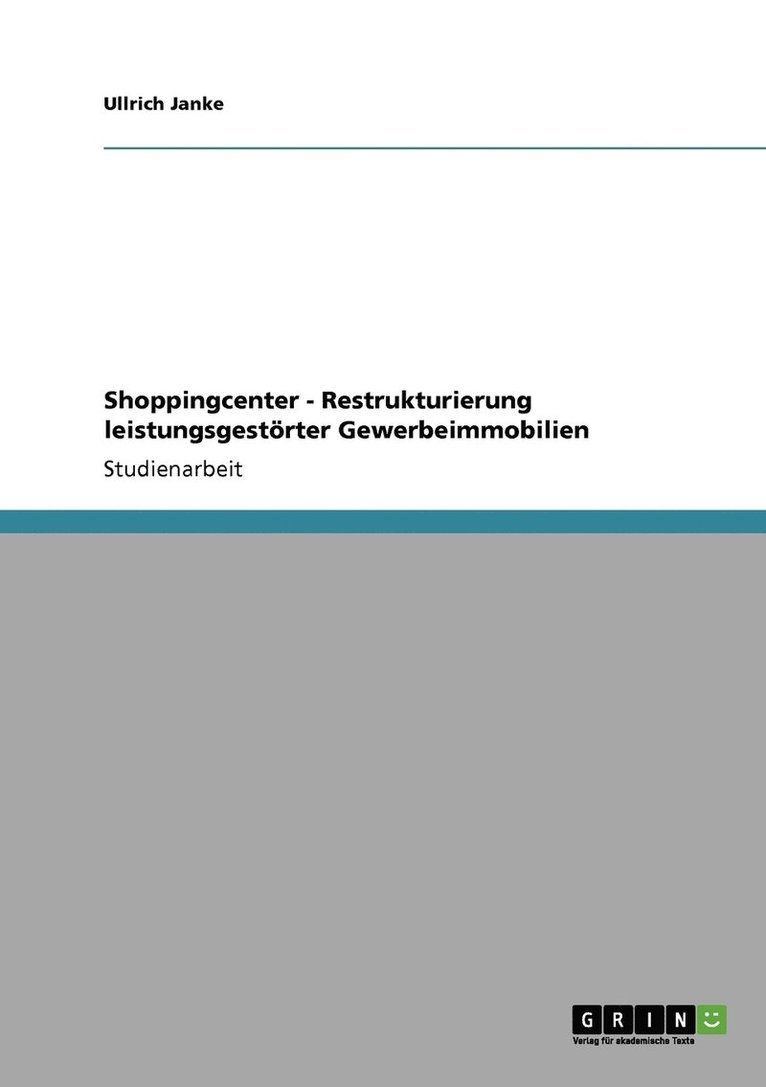 Shoppingcenter - Restrukturierung leistungsgestrter Gewerbeimmobilien 1