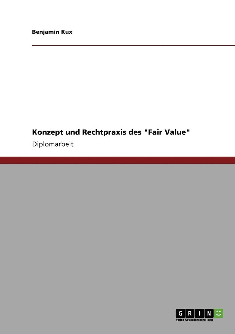 Konzept und Rechtpraxis des 'Fair Value' 1