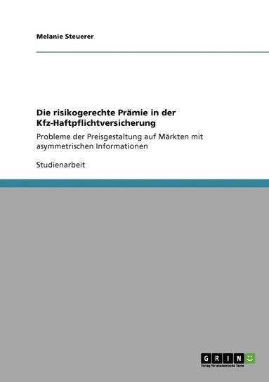 bokomslag Die risikogerechte Pramie in der Kfz-Haftpflichtversicherung