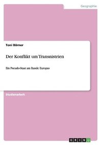 bokomslag Der Konflikt um Transnistrien