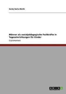 Mnner als sozialpdagogische Fachkrfte in Tageseinrichtungen fr Kinder 1